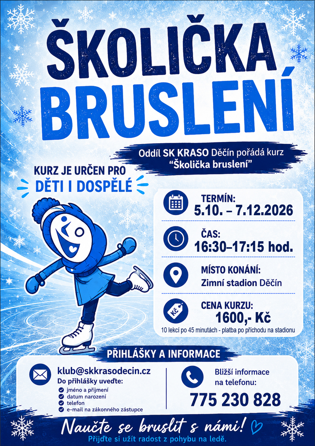 05.10.-07.12.2026 - Školička bruslení